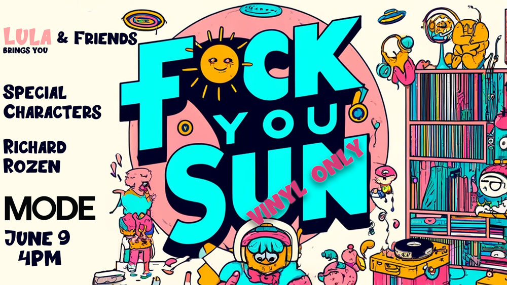 Lula & Friends: F You Sun