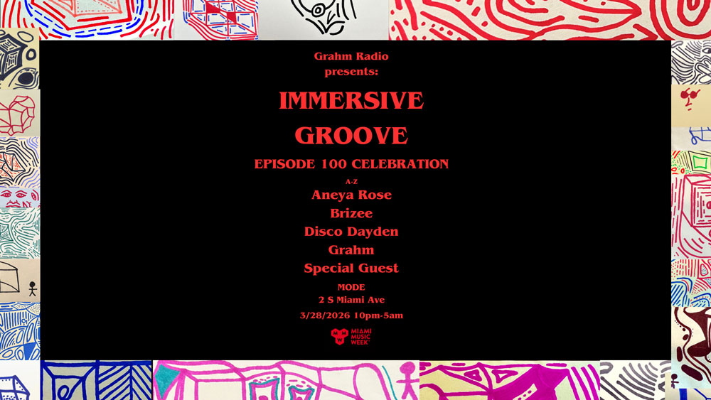 Immersive Groove: Episode 100 Celebration